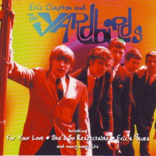 ERIC CLAPTON & THE YARDBIRDS Eric Clapton And The Yardbirds (Going For A Song – GFS136) UK 60s compilation CD (Blues Rock, Classic Rock)